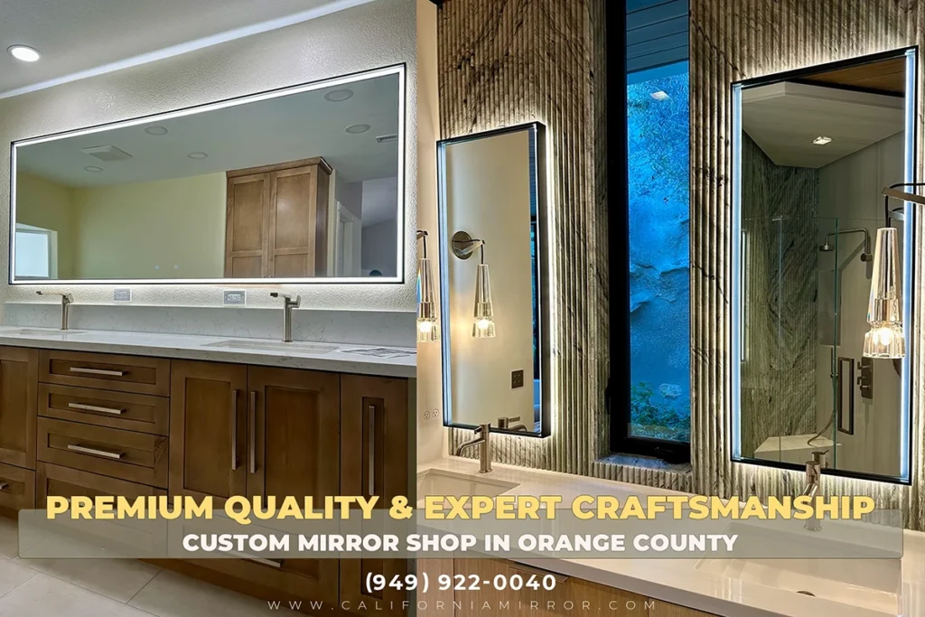 Custom Mirror Shop in Orange County - Premium Quality & Expert Craftsmanship